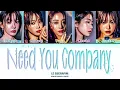 LE SSERAFIM "Need Your Company" | Color Coded Lyrics (by Yeontani)