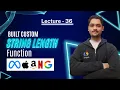 Program To Create Custom String Length Function in Java Lecture - 36
