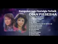 Lagu (TANPA IKLAN) Kumpulan Lagu Nostalgia Terbaik Dian Piesesha | Lagu Lawas Terbaik