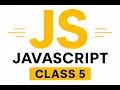 JavaScript Class 5 JavaScript Tutorial for Beginners Learn JavaScript Step by Step