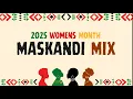 Download Lagu 2025 August Maskandi Mix I WOMENS MONTH SPECIAL MIX