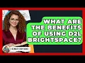 What Are The Benefits Of Using D2L Brightspace - Ultimate Study Hacks
