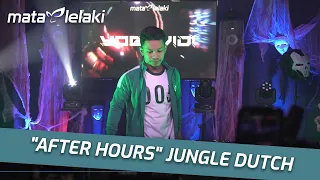 DJ AFTER HOURS JUNGLE DUTCH