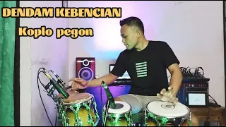 Download DENDAM KEBENCIAN - COVER KENDANG KOPLO PEGON MP3