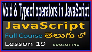 void and typeof operators in JavaScript - JavaScript Total Course in Telugu-Lesson 19