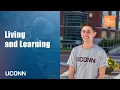 Living and Learning at UConn