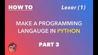 Making a Programming Language in Python - Part 3