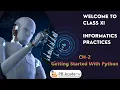 Informatics Practices Class 11 CH-2 Get Started with Python PB Academy Prashant Sir