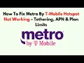 How to Fix Metro by T-Mobile Hotspot Not Working - Tethering APN Plan Limits