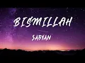 Download Lagu SABYAN - Bismillah (Lirik)