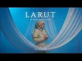Download Lagu LARUT - Els Warouw [ Official Music Video ]