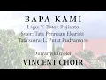 BAPA KAMI (Cipt. Y. Totok Pujianto) - Vincent Choir