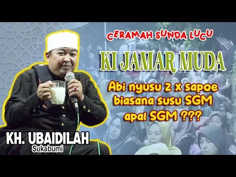 Download MP3 Ceramah Lucu dan Bermutu !! KH. UBAIDILAH - KI JAMAR MUDA