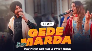Gede Marda | Live Performance | Ravinder Grewal, Preet Thind | DJ Duster| New Punjabi Song