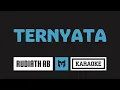 Download Lagu [ Karaoke ] Rudiath RB - Ternyata
