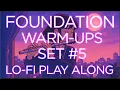 Foundation Warm Ups Set - Lo-fi Play Along