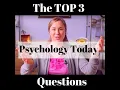 The Top 3 Questions I get about Psychology Today profiles