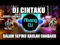 Download Lagu DJ CINTAKU RENDY ANDIKA REMIX VIRAL TIKTOK TERBARU 2022 DALAM SEPIKU KAULAH CANDAKU