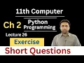 Short Questions 11th Computer New Book Chapter 2 Computer Class 11 chapter 2 Exercise Qais Ali