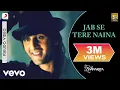 Jab Se Tere Naina Song - Saawariya|Ranbir Kapoor,Sonam Kapoor|Shaan|Sameer Anjaan Mp3 Song Download
