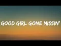 Download Lagu Morgan Wallen - Good Girl Gone Missin’ (Lyrics)