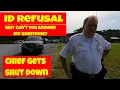 ID refusal Why can t you answer my questions Chief shut down 1st 2nd amendment audit fail