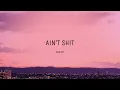[1 HOUR] Doja Cat - Ain't Shit (Lyrics)