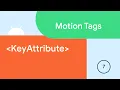 KeyAttribute - Motion Tags