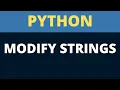 Modify Strings Python Tutorial Beginners To Advance Python Tutorial