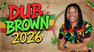 dub brown vs reggae remix 2026 so as tops 