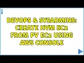 DevOps SysAdmins Create HVM EC2 from PV EC2 using aws console