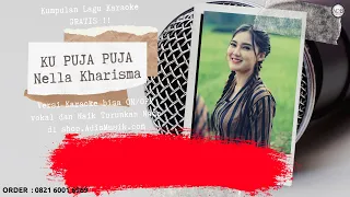 Download KU PUJA PUJA - NELLA KHARISMA Karaoke Tanpa Vokal MP3