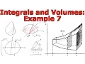Integrals and Volumes Example 7 Triangle Cross Section