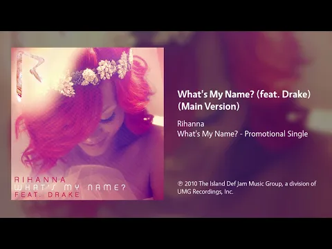 Download MP3 Rihanna - What's My Name? (feat. Drake) (Main Version)