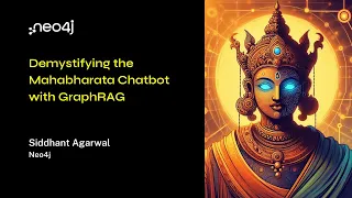 Thumbnail for Neo4j Live: From Ancient Epic to Modern Marvel: Demystifying the Mahabharata Chatbot with GraphRAG video