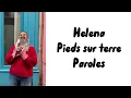 Download Lagu Helena - Pieds sur terre (paroles)