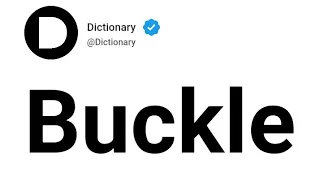 Buckle Meaning In English