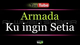 Download Karaoke Armada - Ku ingin Setia MP3