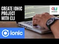 How to create Ionic project and run it