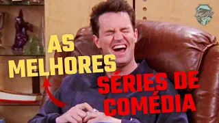 As Melhores Séries ou Seriados de Comédia - Parte 1
