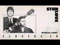 Download Lagu Stun Love - Closing In (Official Music Video)