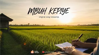 mbuh kepiye original song by notasenja official music video 