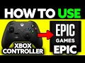 How To Use XBOX Controller On Epic Games 2025 - Step by Step