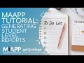 MAAPP Tutorials GENERATING STUDENT LEVEL REPORTS