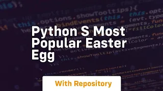 Python s most popular easter egg