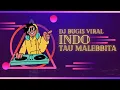 Download Lagu DJ INDO TAU MALEBBITA || TAU LAINGNGE SEKKE PAJJAJIANGNA || DJ BUGIS VIRAL 2023