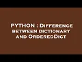 PYTHON Difference between dictionary and OrderedDict