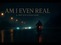 Download Lagu AM I EVEN REAL — A Trip Hop Night Ride (Full EP)