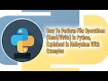 How To Perform File Read Write Operations in Python Explained in Malayalam With Examples