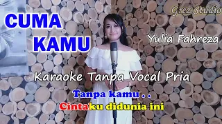 Download CUMA KAMU Karaoke Duet Yulia Fahreza | Tanpa Vocal Pria MP3